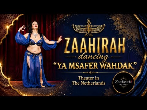 Ya Msafer Wahdak | Zaahirah Bellydance
