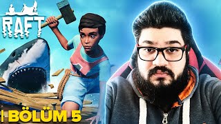 RAFT YENİ BOSSLAR GELMİŞ - EKİPLE RAFT #5