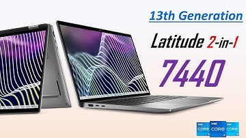 13th generation Dell latitude 7440 2-in-1 laptop 2024
