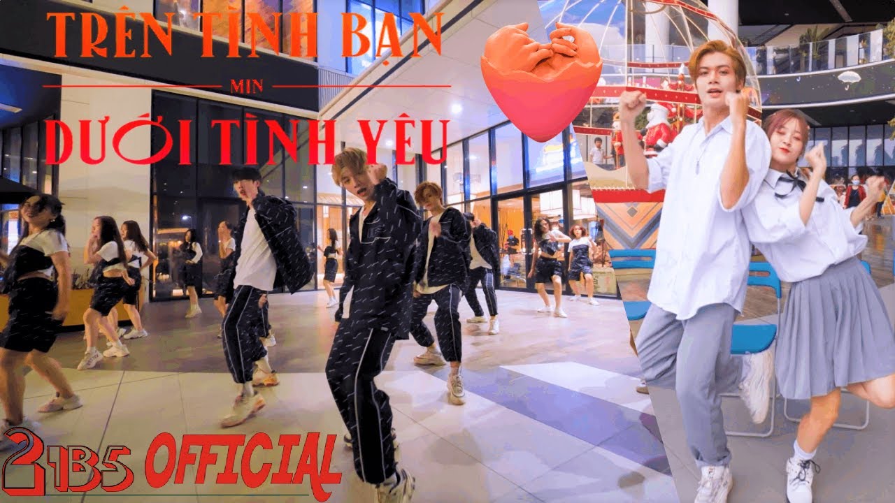 NHẢY 'TRÊN TÌNH BẠN DƯỚI TÌNH YÊU' CỰC ĐÔNG TẠI AEONㅣDance Cover + Choreography by 21B5 from Vietnam