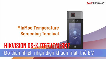 Review HIKVISION DS-K1T671TM-3XF - Máy chấm công đo thân nhiệt, nhận diện khuôn mặt | Vuhoangtelecom