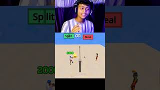 Split Or Steel Challenge For 2000₹