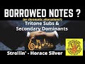 Barry Harris concepts: Borrowed notes applied to STROLLIN&#39;- (H. Silver) Jazz Tutorial