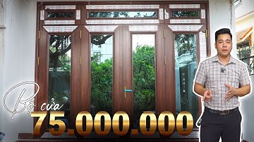 75.000.000Triệu/1 bộ cửa? siêu phẩm cửa nhôm OWIN bản cánh 21Cm