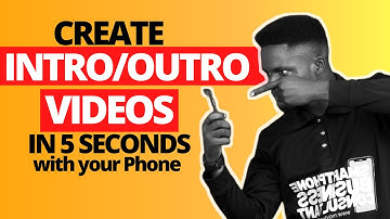How to Create Awesome Intro/Outro Videos with your Phone in 5 seconds