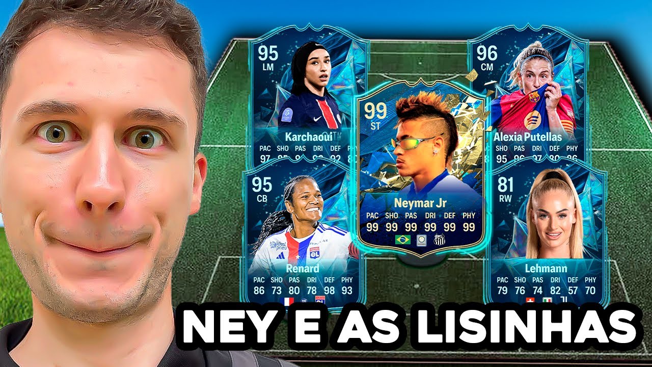 O VÍDEO MAIS AGUARDADO DO ANO 🔥🔥 MONTEI O TIME COM O NEY E AS MAIS LISINHAS DO EA FC 25 UT BR