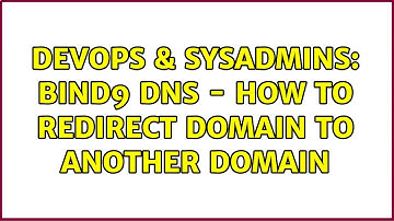 DevOps & SysAdmins: Bind9 DNS - How to redirect domain to another domain