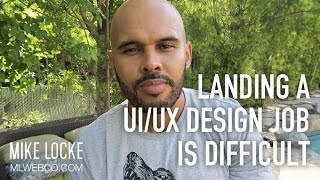 Landing a UI/UX Design Job is Difficult [Words of Encouragement & Advice]