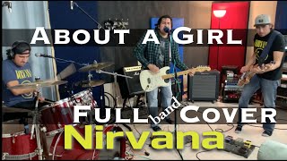 About a Girl Full Band Cover