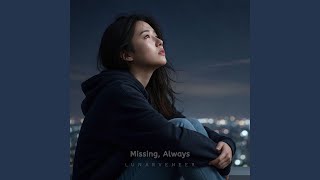 Missing, Always