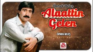 Alaattin Gelen - Öpmek Beleş