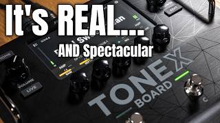 TONEX Board: It's REAL... And It Is SPECTACULAR!
