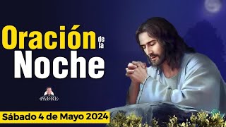 Oración de la Noche 🌑🙏🏻 Sábado 4 de Mayo 2024 - Padre Marcos Galvis | Oraciones a Dios