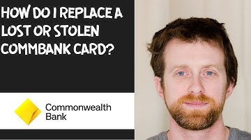 How do I replace a lost or stolen CommBank card?