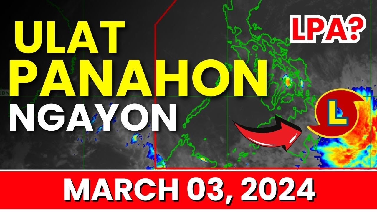 Ulat Panahon Ngayon March 3, 2024 YouTube