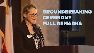 School of Nursing Groundbreaking Ceremony: Full Remarks