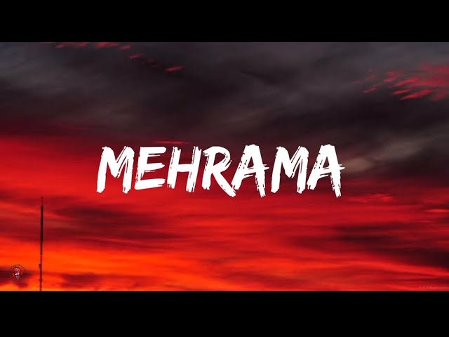 Darshan Raval u0026 Antara Mitra - Mehrama (Lyrics Video) | Love aaj kal | Kartik Aaryan , Sara Ali Khan class=