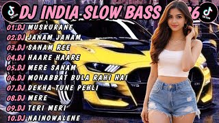 DJ INDIA SLOW BASS TERBARU 2026 | DJ MUSKURANE🎵DJ JANAM JANAM 🎵FULL ALBUM REMIX VIRAL TIKTOK
