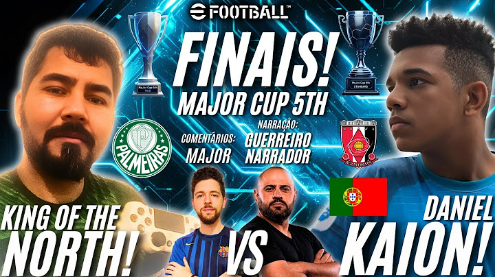 ⚽️ Finais da MAJOR CUP 5TH! Francisco VS Daniel Kaion nas Modalidades STANDARD e MAX! 🎮