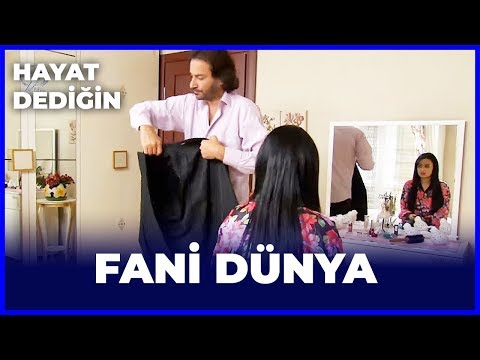 Hayat Dediğin -  Fani Dünya