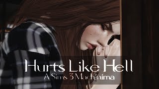 Hurts Like Hell • Sims 3 Machinima