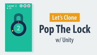 Let's Clone - Pop The Lock w/ Unity - Ep2 screenshot 5