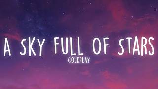 Download lagu Coldplay - A Sky Full Of Stars (Lyrics)