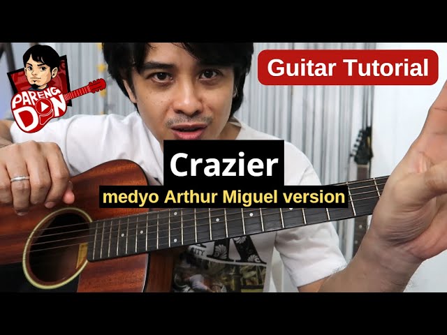 CRAZIER na hindi 'Arthur Miguel' pero male ver. tutorial - Taylor Swift - guitar songs for beginners