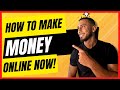 How to Make Money Online in 2022 - Step by Step Guide