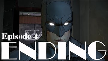 BATMAN The Telltale Series Episode 4 ENDING - Walkthrough Gameplay Part 14