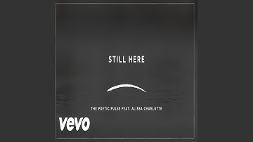 Still here (feat. Alissa Charlotte)