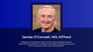 Honoring James O'Connell, MD, MTheol