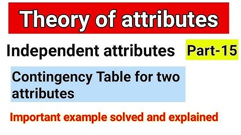 Attributes | attributes statistics | Attribute | association of attributes | contingency table