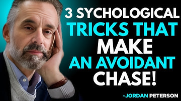 3 Psychological Secrets That Make an Avoidant Chase You || Motivational Speech By Jordan Peterson