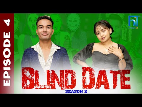 Blind Date || S2 || Episode 4