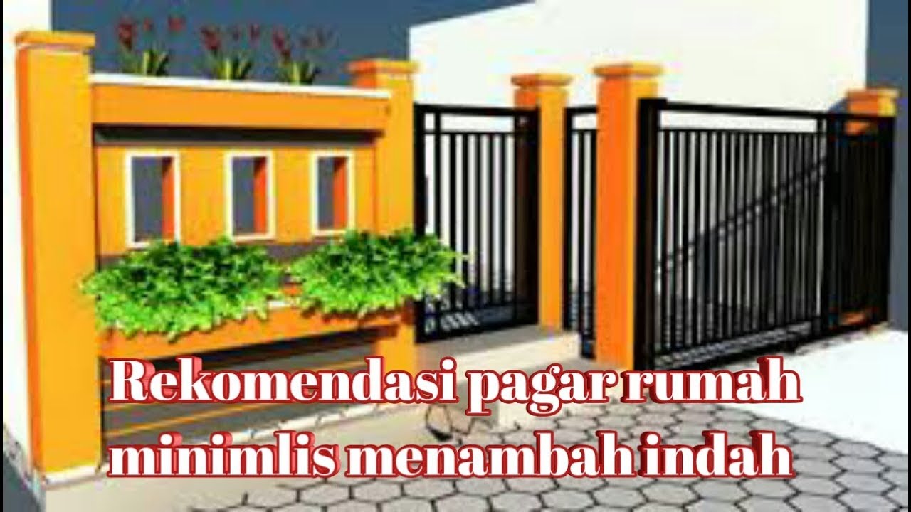 Rekomendasi Model Pagar Rumah Minimalis Cantik Dan Menawan YouTube