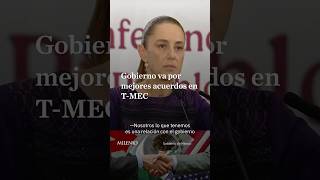 Sheinbaum states that Mexico is seeking better conditions in the USMCA review