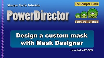 PowerDirector - Design a custom mask using the Mask Designer
