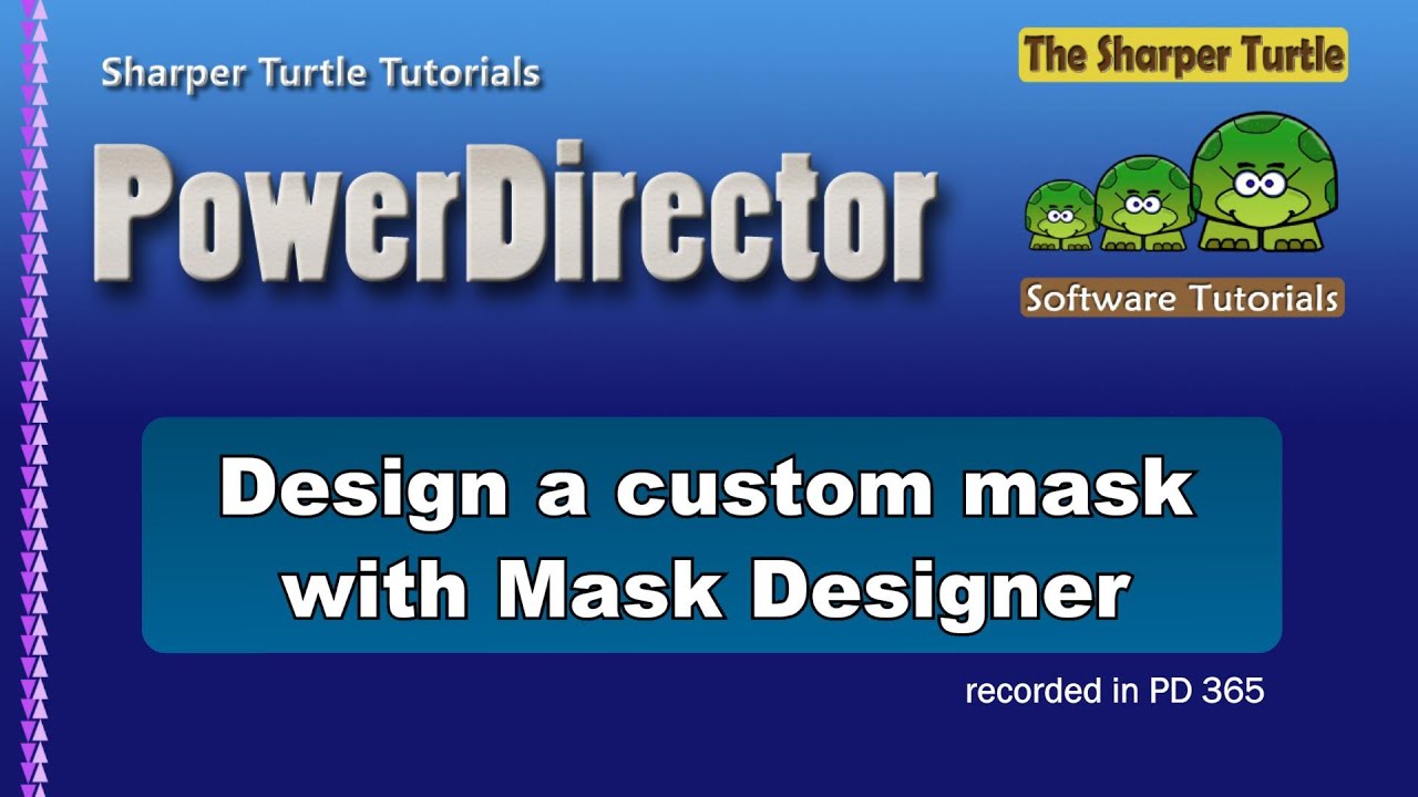 PowerDirector Design a custom mask using the Mask Designer YouTube