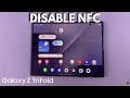 How To Disable NFC & Contactless Payments On Samsung Galaxy Z TriFold