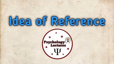 Ideas of Reference | Psychological Terminologies | Psychology Lectures | in Urdu and Hindi