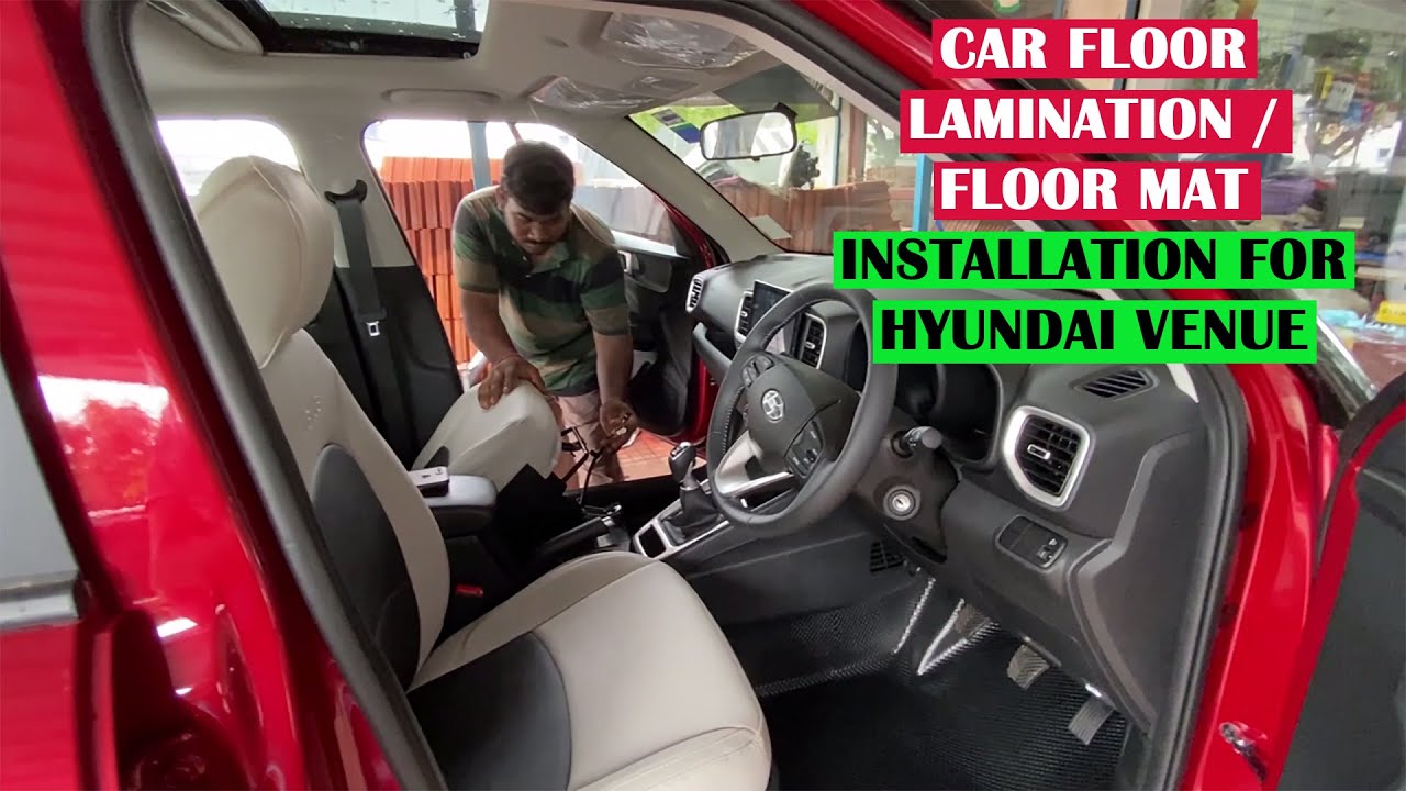 Car Floor Lamination installation for Hyundai Venue 2021 Car accessories PVC Floor mat