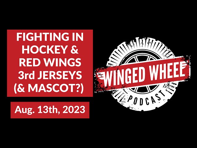 Stream Fighting in Hockey and Red Wings 3rd Jerseys (and Mascot