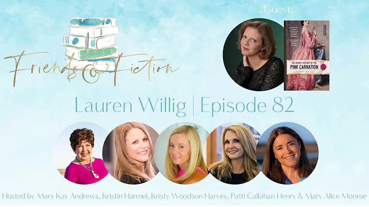 Lauren Willig | Friends & Fiction #82