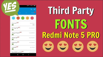 Install Third Party Fonts on Redmi Note 5 Pro MIUI 9 [NO ROOT]