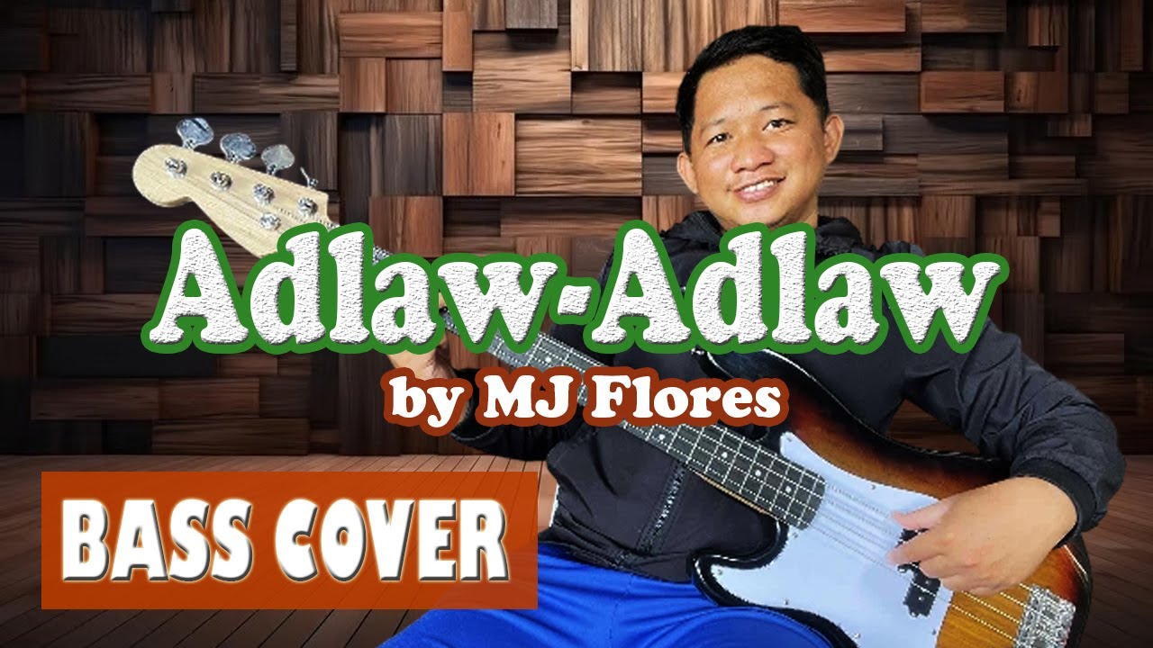 Adlaw Adlaw by MJ Flores Bass Cover | Sylvster Belonio