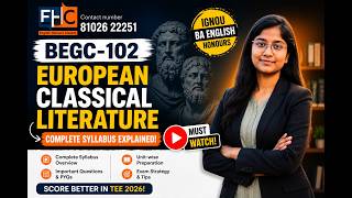 BEGC 102 European Classical Literature | IGNOU | Important Topics, PYQs &amp; Exam Preparation Strategy