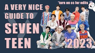 a very nice guide to SEVENTEEN 2023 (TURN ON CC/SUB)