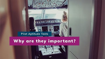 Why are Pilot Aptitude Tests Important?