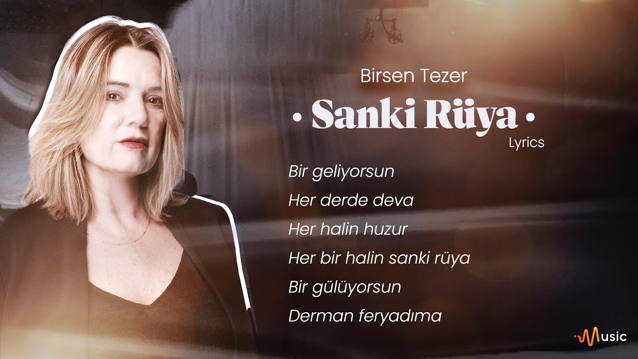 Birsen Tezer - Sanki Rüya Sözleri - Lyrics